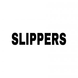 SLIPPERS